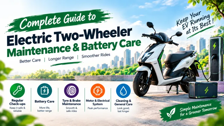 Complete Guide to Electric Two-Wheeler Maintenance & Battery Care